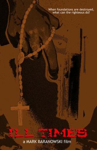 Ill Times (фильм 2009)