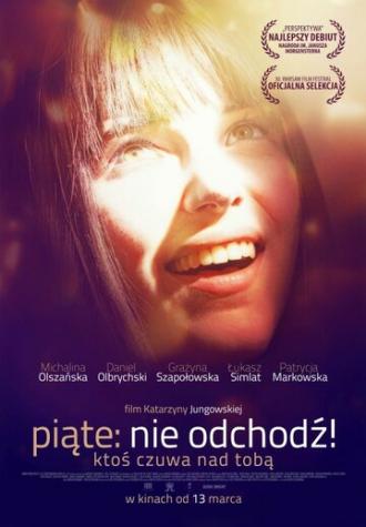 Piate: Nie odchodz (фильм 2014)