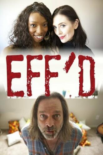 Eff'd (фильм 2015)