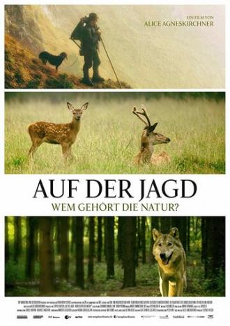 Auf der Jagd - Wem gehört die Natur? (фильм 2018)