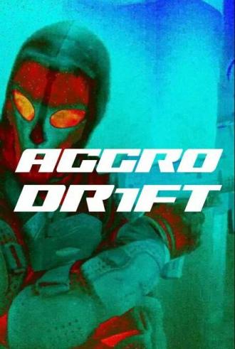 Aggro Dr1ft (фильм 2023)