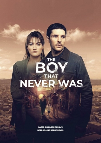 The Boy That Never Was (сериал 2024)