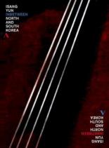 Между ними: Юн И-сан в Северной и Южной Корее (2014)