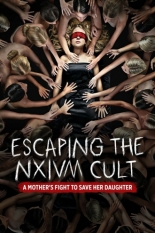 Escaping the NXIVM Cult: A Mother's Fight to Save Her Daughter (2019)