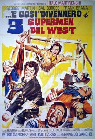 ...так они стали тремя суперменами Запада (фильм 1973)