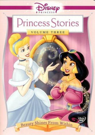 Disney Princess Stories Volume Three: Beauty Shines from Within (фильм 2005)