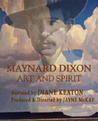 Maynard Dixon: Art and Spirit (фильм 2007)