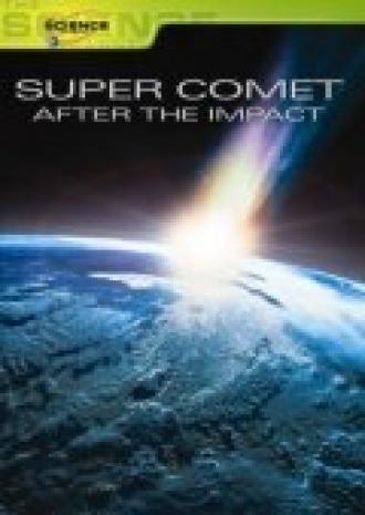 Суперкомета: После падения (сериал 2007)