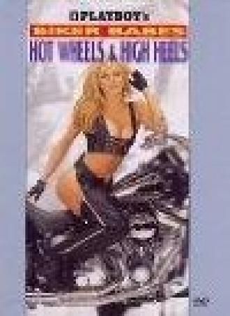 Playboy: Biker Babes, Hot Wheels & High Heels (фильм 1997)