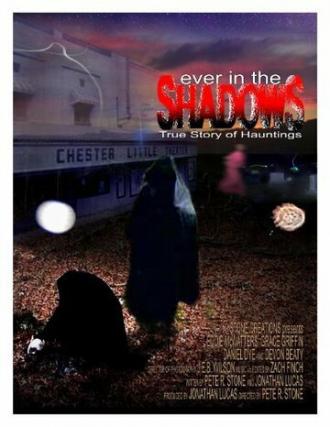 Ever in the Shadows (фильм 2006)