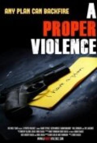 A Proper Violence (фильм 2011)