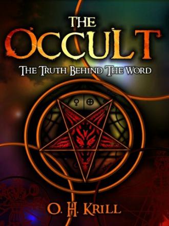 The Occult: The Truth Behind the Word (фильм 2010)