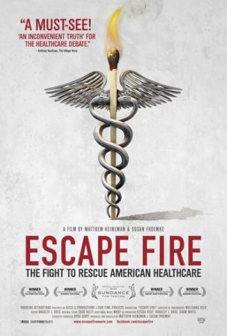 Избежать пожара: Борьба за спасение американской системы здравоохранения (фильм 2012)