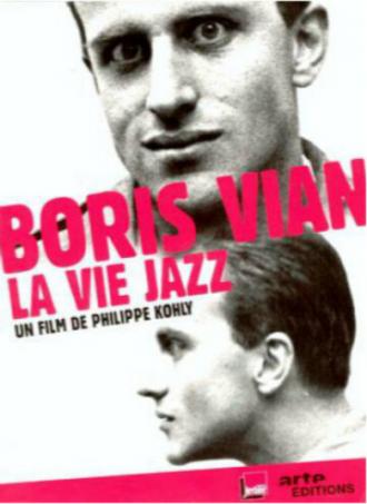 Борис Виан — Жизнь в стиле джаз (фильм 2009)