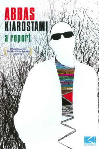 Abbas Kiarostami: A Report (фильм 2013)