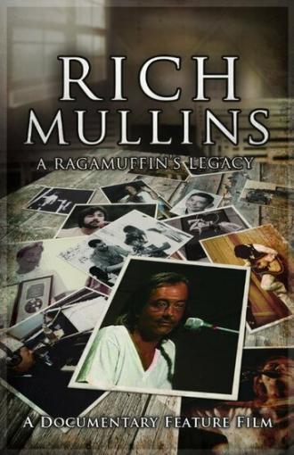 Rich Mullins: A Ragamuffin's Legacy (фильм 2014)