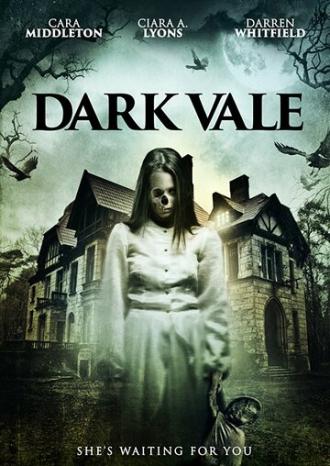 Dark Vale (фильм 2018)