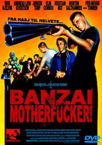 Banzai Motherfucker! (фильм 2006)