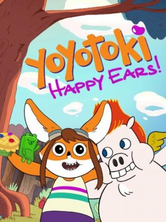 Yoyotoki: Happy Ears (фильм 2015)