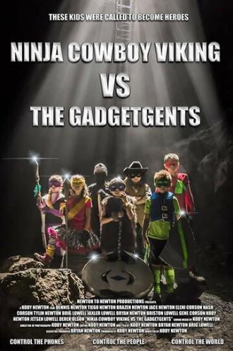 Ninja Cowboy Viking vs. the GadgetGents (фильм 2017)