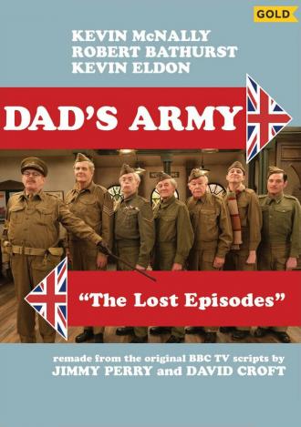 Dad's Army: The Lost Episodes (сериал 2019)