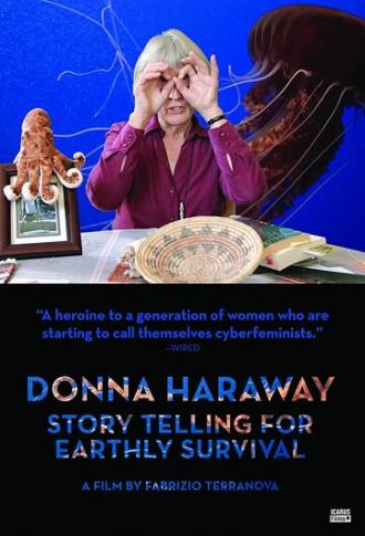 Донна Харауэй: Рассказывать истории, чтобы выжить (фильм 2016)