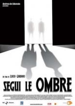 Segui le ombre 2004