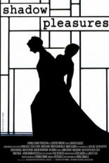 Shadow Pleasures 2004