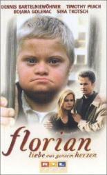 Флориан — любовь от всего сердца (1999)