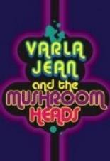 Варла Джин и Грибоголовые (2011)