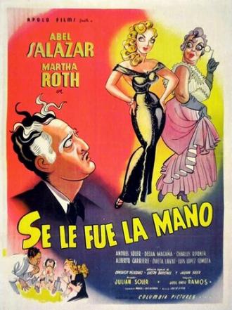 Se le pasó la mano (фильм 1952)