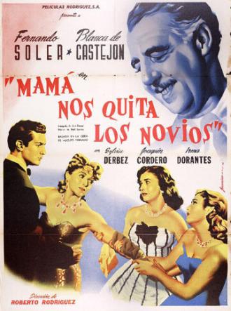 Mamá nos quita los novios (фильм 1952)