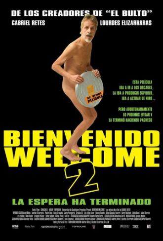 Bienvenido/Welcome 2 (фильм 2006)