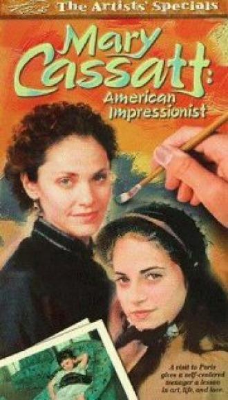 Мэри Кассат: Американская импрессионистка (фильм 1999)