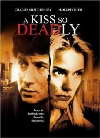 A Kiss So Deadly (фильм 1996)