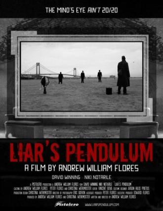 Liar's Pendulum (фильм 2007)
