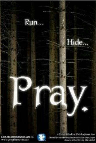 Pray. (фильм 2007)