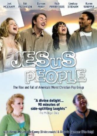 Jesus People: The Movie (фильм 2009)