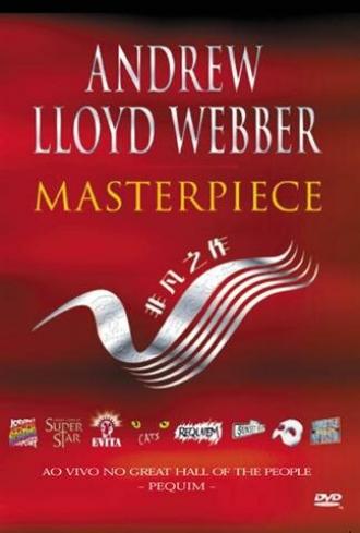 Andrew Lloyd Webber: Masterpiece (фильм 2002)