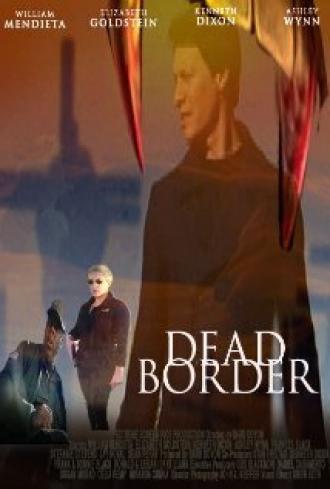 Dead Border (фильм 2013)