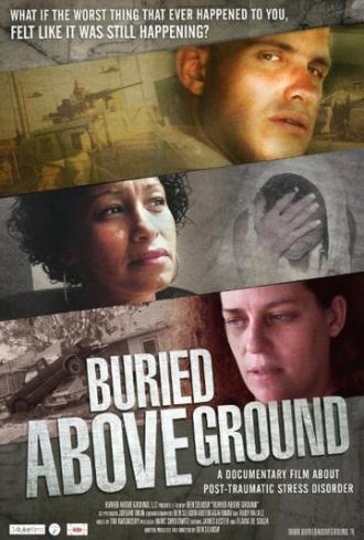 Buried Above Ground (фильм 2015)