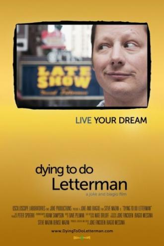 Dying to Do Letterman (фильм 2011)