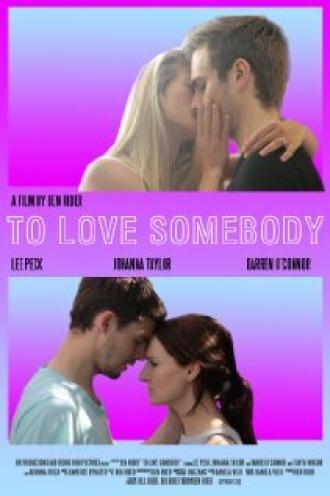 To Love Somebody (фильм 2014)
