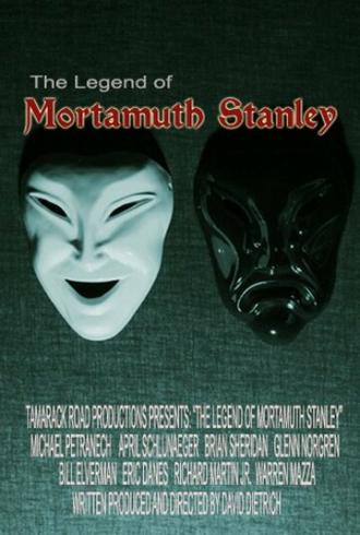 The Legend of Mortamuth Stanley (фильм 2013)