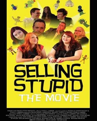 Selling Stupid (фильм 2017)