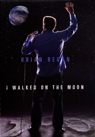 Брайан Риган: Я ходил по Луне (фильм 2004)