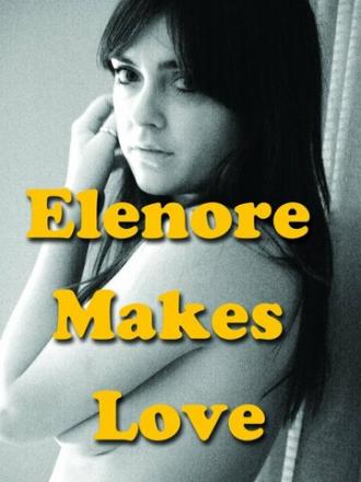 Elenore Makes Love (фильм 2014)