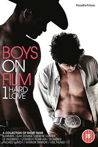 Фильм для парней 1: Любить тяжело (фильм 2009)