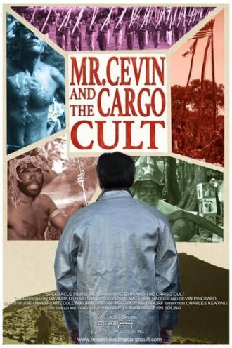 Mr. Cevin and the Cargo Cult