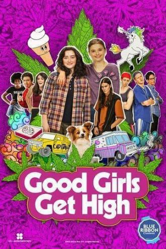 Good Girls Get High (фильм 2018)